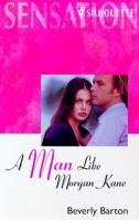 A Man Like Morgan Kane (The Protectors, #8) (Silhouette Intimate Moments, No. 819) 0373078196 Book Cover