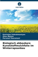 Biologisch abbaubare Kunststoffmulchfolie im Winterrapsanbau (German Edition) 6209962580 Book Cover