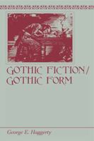 Gothic Fiction/Gothic Form 0271006455 Book Cover