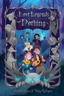 Lost Legends of Nothing 0062839500 Book Cover