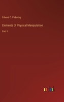 Elements of Physical Manipulation: Part II 3368656384 Book Cover
