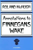 Annotations to Finnegans Wake 0801841909 Book Cover