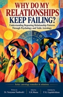 Why Do My Relationships Keep Failing? (Astrology Remedies & Solutions) B0HM74KBWD Book Cover