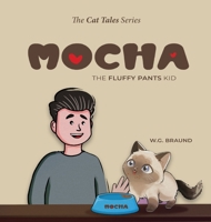 Mocha - The Fluffy Pants Kid B0DWZV862X Book Cover