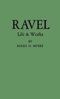 Ravel: life and works, (Paperduck) 0837168414 Book Cover