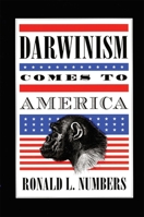 Darwinism Comes to America 0674193121 Book Cover