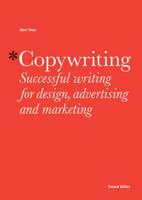 Copywriting: Successful Writing for Design, Advertising, and Marketing 1856695689 Book Cover