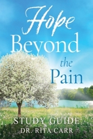 Hope Beyond the Pain: Study Guide 196153293X Book Cover