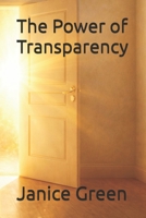 The Power of Transparency B0GSRK8958 Book Cover