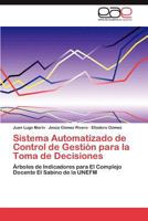 Sistema Automatizado de Control de Gestión para la Toma de Decisiones 3848451247 Book Cover