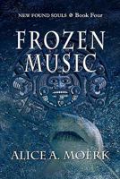 Frozen Music 1936343479 Book Cover