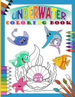 Underwater coloring book: 30 coloring pages of cute ocean animals for girls and boys. Ages 4-8 6057253280 Book Cover
