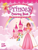 Princess Coloring Book For Kids: Princess Coloring Book For Girls Ages 4-8 10 B08VXP7RYB Book Cover