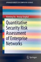 Quantitative Security Risk Assessment of Enterprise Networks 1461418593 Book Cover