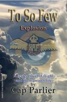 To So Few - Explosion 0943039274 Book Cover