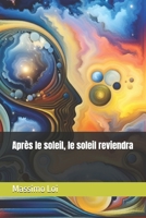 Après le soleil, le soleil reviendra (French Edition) B0F2MJF4PP Book Cover