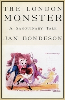 The London Monster: A Sanguinary Tale 0306811588 Book Cover