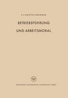 Betriebsführung und Arbeitsmoral 3663031152 Book Cover