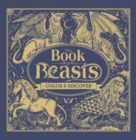 The Book of Beasts: Color  Discover 1454922273 Book Cover