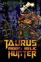 Taurus Moon: Relic Hunter 1479332410 Book Cover