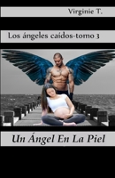 Un Ángel En La Piel (Spanish Edition) 8835474892 Book Cover