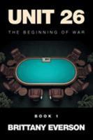 Unit 26: The Beginning of War 152451277X Book Cover