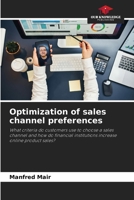 Optimization of sales channel preferences: What criteria do customers use to choose a sales channel and how do financial institutions increase online product sales? 6207664604 Book Cover