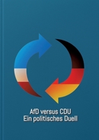 AfD vs. CDU: Ein Vergleich der Parteiprogramme von 1994 und 2025 (German Edition) 3384746309 Book Cover