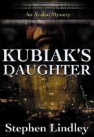 Kubiak's Daughter 080349808X Book Cover
