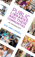 Public Libraries and Their Communities: An Introduction 153811268X Book Cover