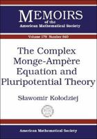 The Complex Monge-Ampere Equation and Pluripotential Theory 082183763X Book Cover