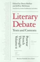 Literary Debate: Texts and Contexts: Postwar French Thought, Volume II 1565846699 Book Cover