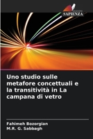 Uno studio sulle metafore concettuali e la transitività in La campana di vetro 6209408877 Book Cover