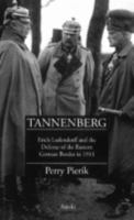 Tannenberg: Erich Ludendorff and the Defence of the Eastern German Border in 1914 (The Holy Land Revealed Guides) 9059111060 Book Cover