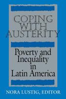 Coping With Austerity: Poverty and Inequality in Latin America 0815753187 Book Cover