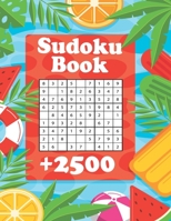 Sudoku Book + 2500: Vol 2 - The Biggest, Largest, Fattest, Thickest Sudoku Book on Earth for adults and kids with Solutions - Easy, Medium, Hard, Tons of Challenge for your Brain! B095GFY44Z Book Cover