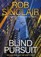 Blind Pursuit: The BRAND NEW high-stakes espionage thriller from Rob Sinclair for 2026 1837032076 Book Cover