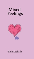 Mixed feelings: A collection of raw, silent truths B0FQCDZTK6 Book Cover