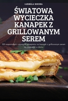 Światowa Wycieczka Kanapek Z Grillowanym Serem 1837621365 Book Cover