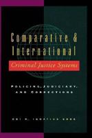 Comparative & International Criminal Justice Systems: Policing, Judiciary, and Corrections 0750696885 Book Cover