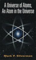 A Universe of Atoms, An Atom in the Universe 0387954376 Book Cover