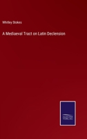 A Mediaeval Tract on Latin Declension 3375104278 Book Cover