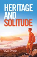 Heritage and Solitude 1508533938 Book Cover