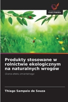 Produkty stosowane w rolnictwie ekologicznym na naturalnych wrogów: Ocena efektu smiertelnego (Polish Edition) 6208727758 Book Cover