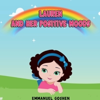 Lauren and Her Positive Moods 0995746842 Book Cover