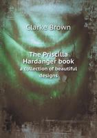 The Priscilla Hardanger Book a Collection of Beautiful Designs 5518899580 Book Cover