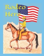 Rodeo Hero B0C9SF6CJ9 Book Cover