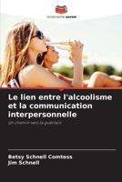 Le lien entre l'alcoolisme et la communication interpersonnelle (French Edition) 6209812546 Book Cover