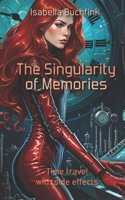 The Singularity of Memories B0F7HLDPCD Book Cover