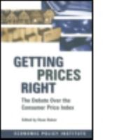 Getting Prices Right: The Debate over the Accuracy of the Consumer Price Index (Economic Policy Institute) 0765602229 Book Cover